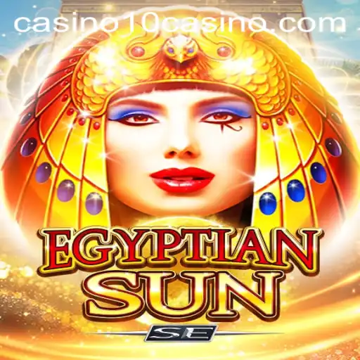 Discover the Thrills of EgyptianSunSE Casino Game